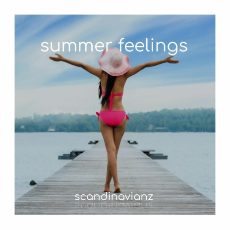 Summer Feelings | Boomplay Music