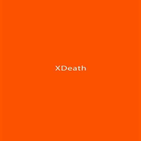 XDeath | Boomplay Music