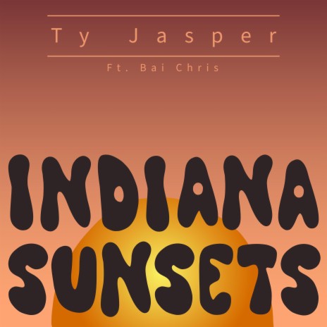 indiana sunsets ft. Bai Kate | Boomplay Music