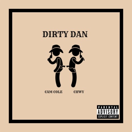 Dirty Dan ft. CHWY | Boomplay Music