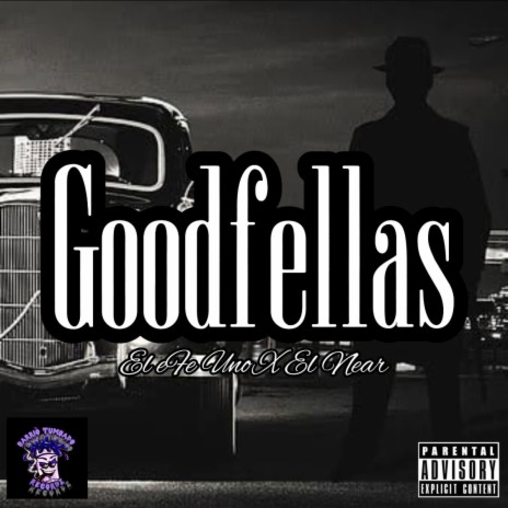 Goodfellas ft. El Near | Boomplay Music