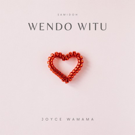 Wendo witu ft. Joyce Wamama & Combat marto | Boomplay Music
