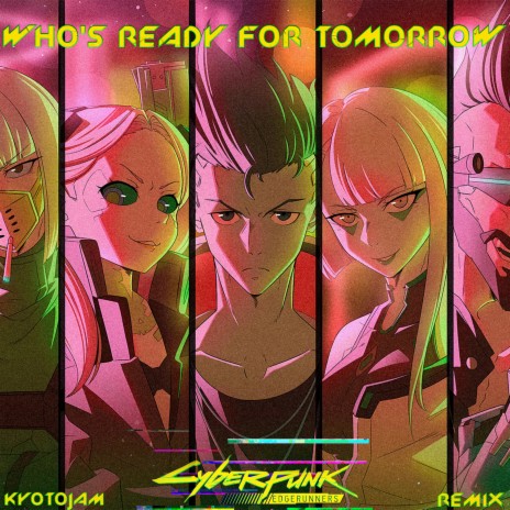Cyberpunk Edgerunners (WHO'S READY FOR TOMORROW) | Boomplay Music