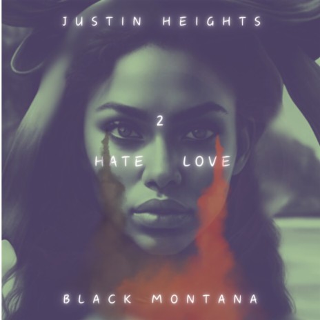 HATE 2 LOVE ft. Black Montana | Boomplay Music