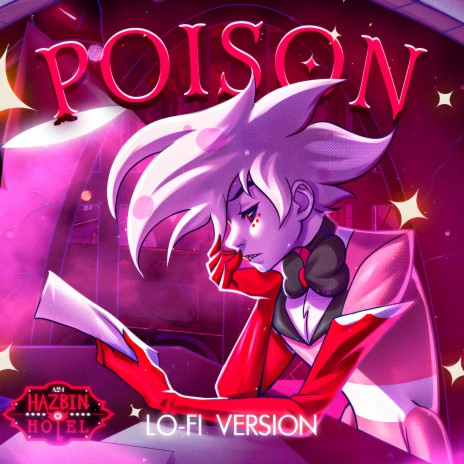 Poison from Hazbin Hotel (Lofi Version) | Boomplay Music