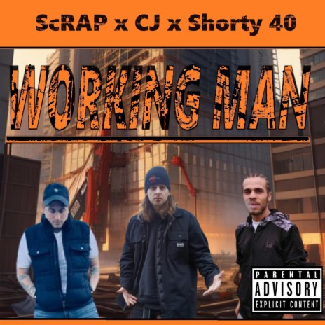 Working Man ft. CJ & Shorty 40 | Boomplay Music
