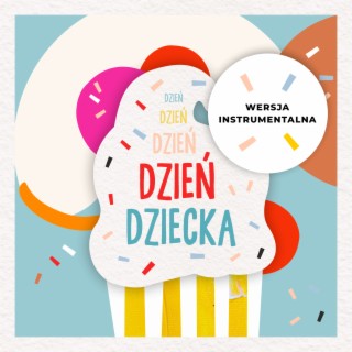 Dzień Dziecka (Wersja instrumentalna)