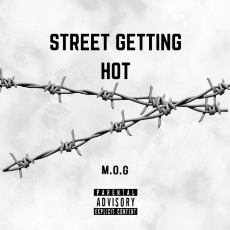 Street Getting Hot | Boomplay Music