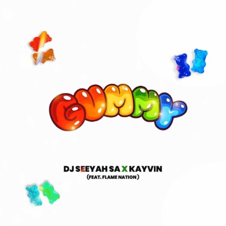 Gummy ft. Kayvin & Flame Nation | Boomplay Music
