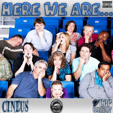 HERE WE ARE ft. CINEUS