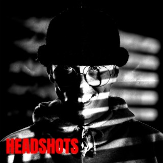 HEADSHOTS lyrics | Boomplay Music