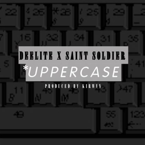 uppercase ft. Saint Soldier | Boomplay Music