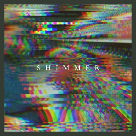 Shimmer | Boomplay Music