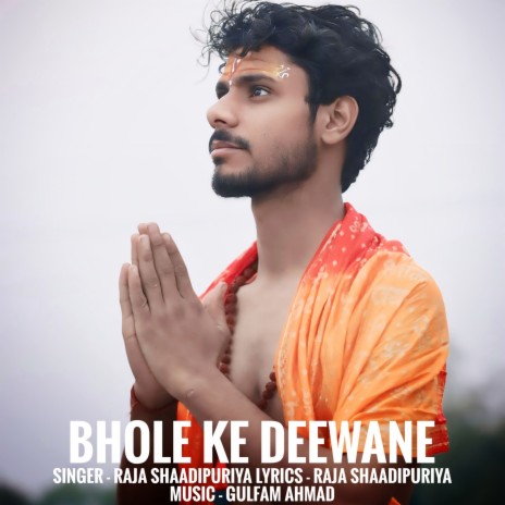 Bhole Ke Deewane | Boomplay Music