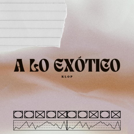 A Lo Exótico | Boomplay Music