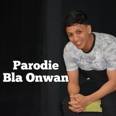 Bla Onwan (Parodie) | Boomplay Music