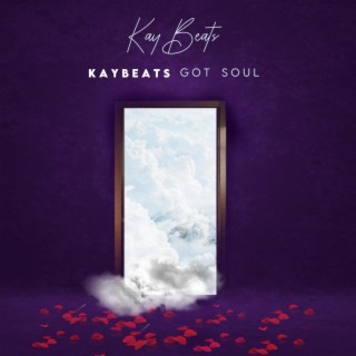 KayBeats Got soul