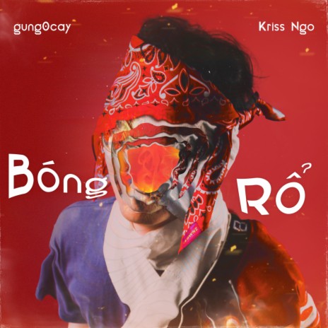 Bóng Rổ ft. Kriss Ngo | Boomplay Music