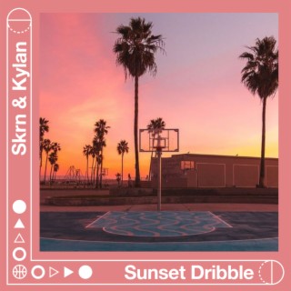 Sunset Dribble