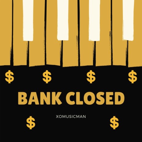 Bank Closed | Boomplay Music