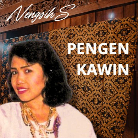 PENGEN KAWIN | Boomplay Music