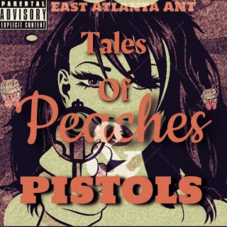 Tales of Peaches and Pistols