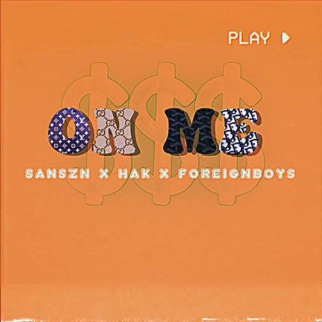 On Me ft. ForeignBoys & Hak. | Boomplay Music