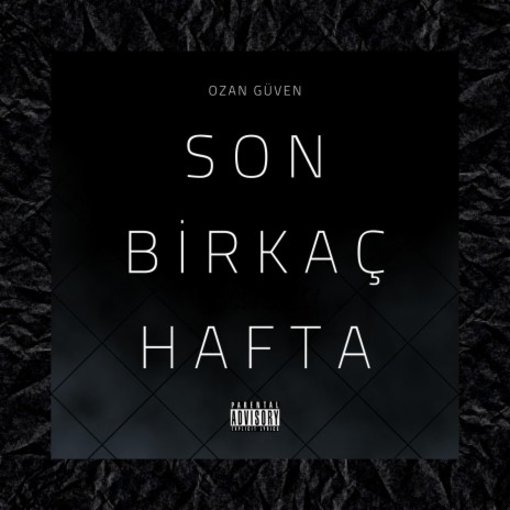 Son Birkaç Hafta | Boomplay Music