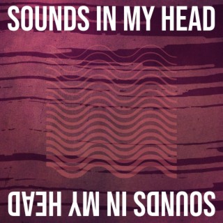 Sounds in my Head