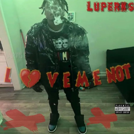 Luperks-love me not