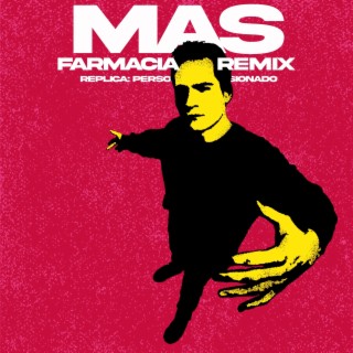 MÁS (Farmacia Remix)