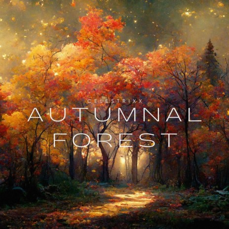 autumnal forest | Boomplay Music