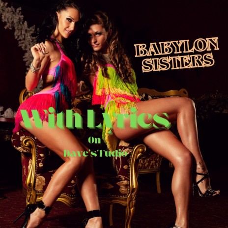 Babylon Sisters (With Lyrics) | Boomplay Music