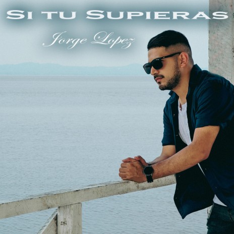 Si tu supieras | Boomplay Music