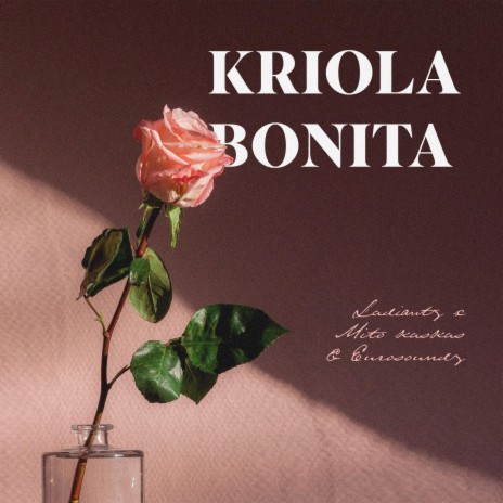 Kriola Bonita ft. Mito Kaskas & Eurosoundz | Boomplay Music