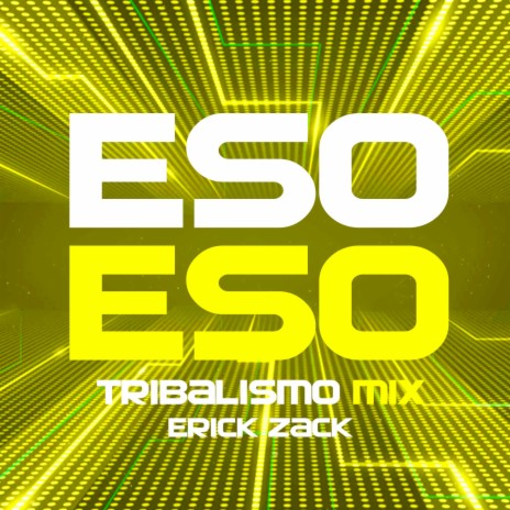 ESO ESO (TRIBALISMO MIX) | Boomplay Music
