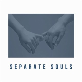 Separate Souls