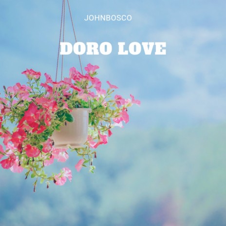 Doro Love | Boomplay Music