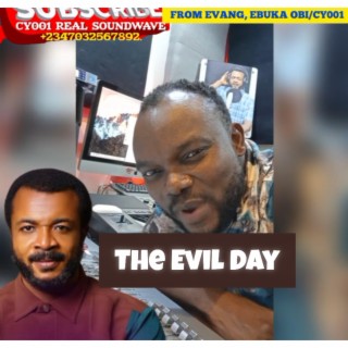 THE EVIL DAY. (EVANG, EVUKA OBI) CY001