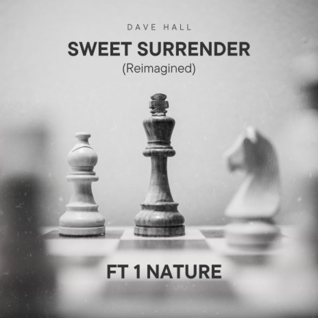 Sweet Surrender (Reimagined) ft. 1Nature