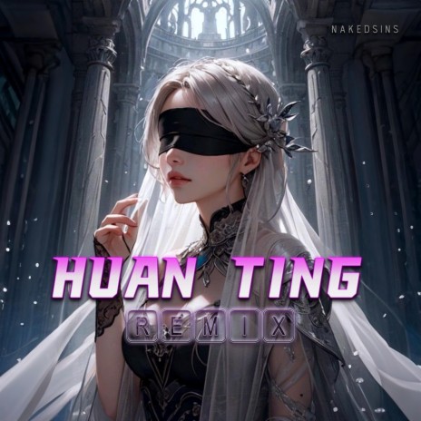 Huan Ting (Remix) | Boomplay Music