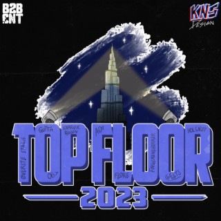 Top Floor 2023 (Hjemmesnekk) ft. Lil Handy, Rizz Khalifa, 06 Cent, ASAP Cocky & Dr. Bae lyrics | Boomplay Music