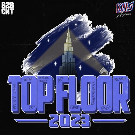 Top Floor 2023 (Hjemmesnekk) ft. Lil Handy, Rizz Khalifa, 06 Cent, ASAP Cocky & Dr. Bae | Boomplay Music