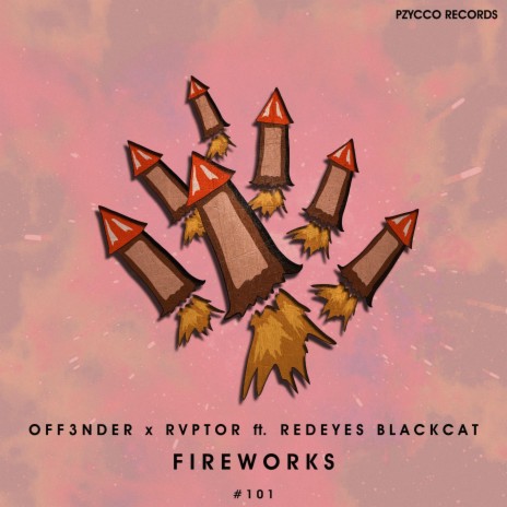 Fireworks ft. RVPTOR & Redeyes Blackcat | Boomplay Music