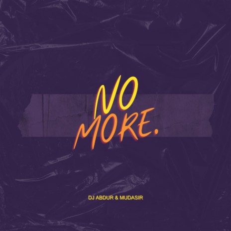 No More ft. MUDASIR | Boomplay Music