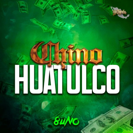 Chino Huatulco | Boomplay Music