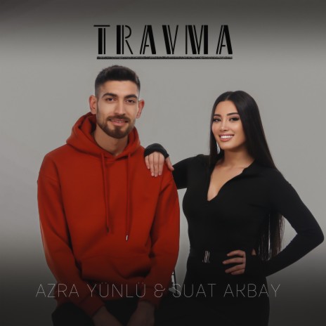 Travma ft. Suat Akbay | Boomplay Music