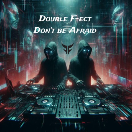 Don't be afraid | Boomplay Music