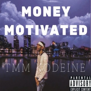 Money Motivated lyrics | Boomplay Music