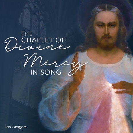 The Chaplet of Divine Mercy in Song | Boomplay Music